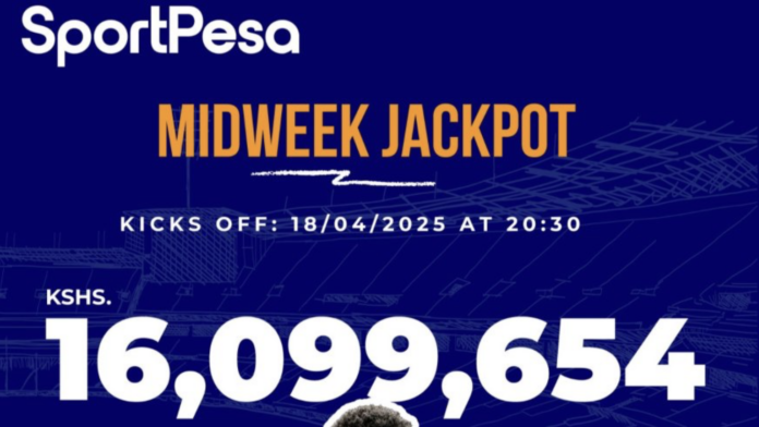 Midweek Jackpot fever sweeps Kenya as Shs16 million prize sparks national buzz/SportPesa