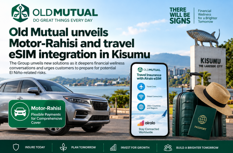 Old Mutual unveils Motor-Rahisi and travel eSIM integration in Kisumu